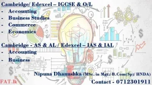 Edexcel - IGCSE, IAS & IAL / Cambridge - IGCSE, O/L, AS & AL - Accounting, Business Studies, Economics
